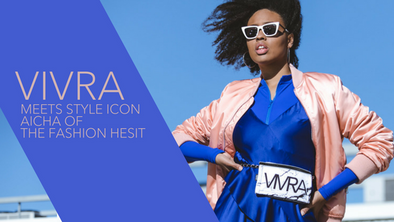 What Aicha - The Fashion Heist thinks of VIVRA!